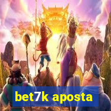 bet7k aposta